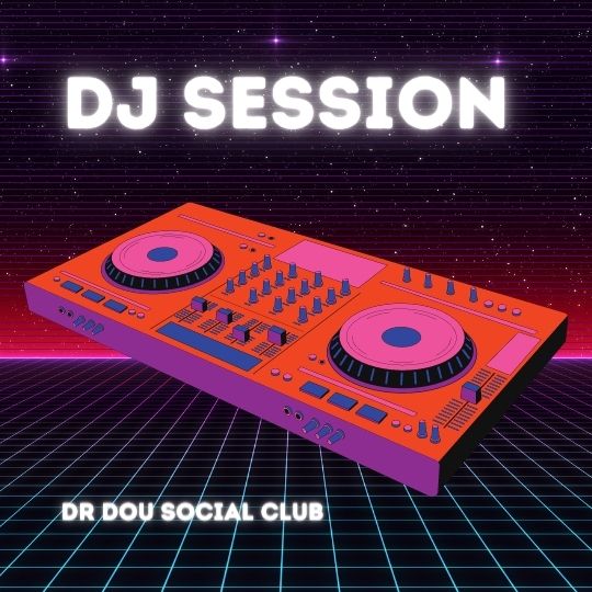Poster DJ Session in Dr. Dou Social Club with controller