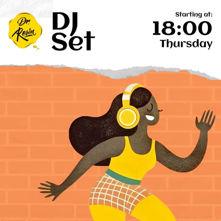Poster of DJ set on Thursday at Dr Resin